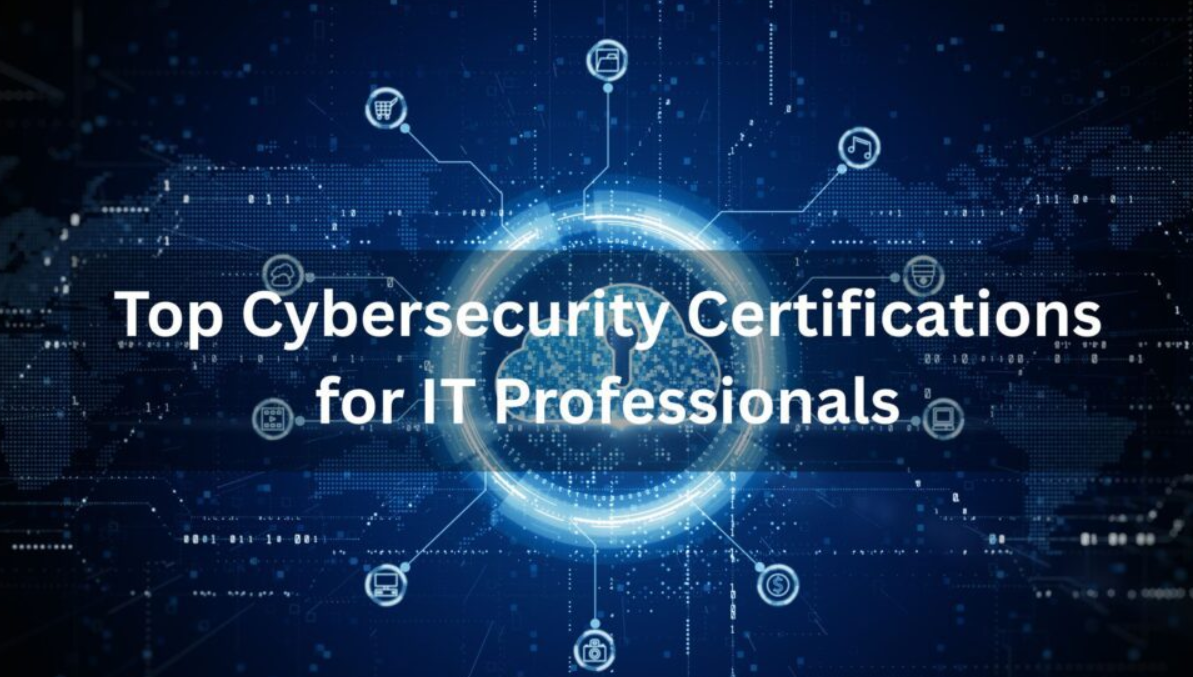 top cybersecurity certifications for it professionals